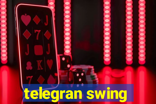 telegran swing